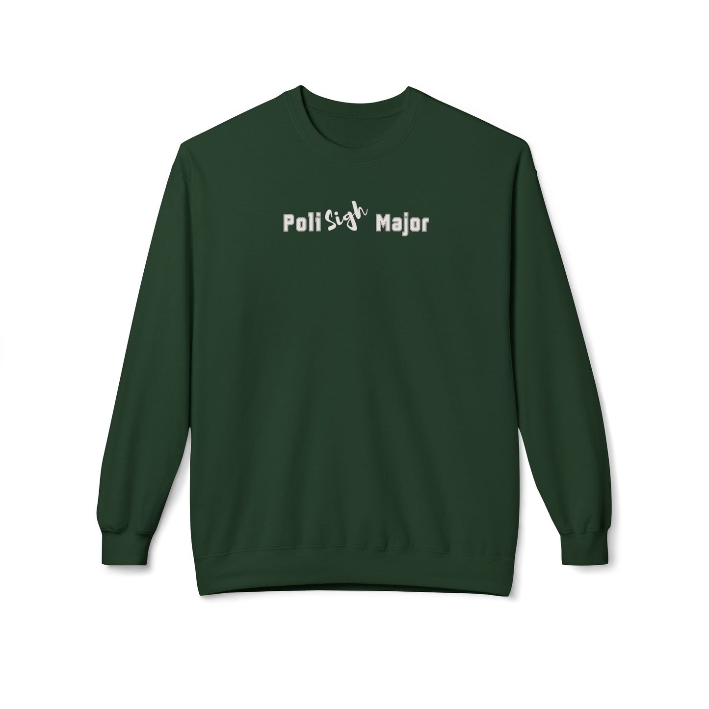 Poli-Sigh Major Sweatshirt